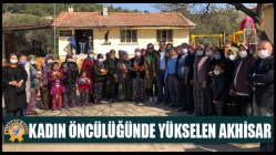 Kadın Öncülüğünde Yükselen Akhisar