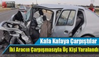 Kafa Kafaya Çarpıştılar