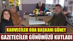 Kahveciler Oda Başkanı Güney, Gazeteciler Günümüzü Kutladı