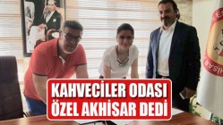 Kahveciler Odası Özel Akhisar Dedi