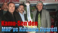 Kamu-Sen’den MHP ‘Ye Kutlama Ziyareti