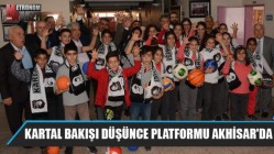 Kartal Bakışı Düşünce Platformu Akhisar'da