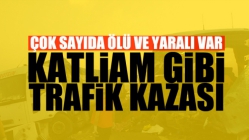 Katliam Gibi Kaza 9 Ölü 30’dan fazla yaralı