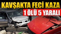 Kavşakta Feci Kaza 1 Ölü 5 Yaralı