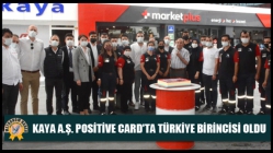 Kaya A.Ş. Positive Card'ta Türkiye birincisi oldu