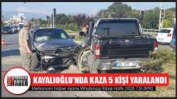 Kayalıoğlu'nda kaza 5 Kişi Yaralandı