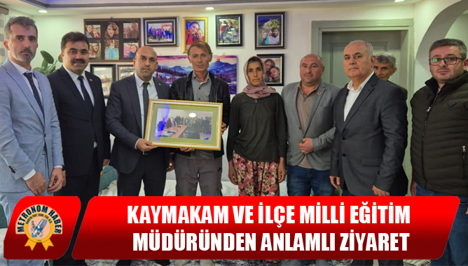 Kaymakam ve İlçe Milli Eğitim Müdüründen anlamlı ziyaret