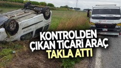 Kontrolden çıkan ticari araç takla attı