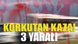 Korkutan Kaza, 3 Yaralı!