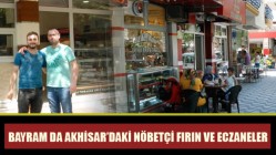 Kurban bayramında Akhisar’daki nöbetçi fırın ve eczaneler