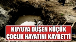 Kuyuya Düşen Çocuk Hayatını Kaybetti