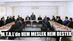 M.T.A.L’de ‘’HEM MESLEK HEM DESTEK’’