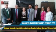 MADALYA AVCISI MERMER’İ ZİYARET ETTİ