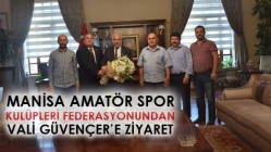 Manisa Amatör Spor Kulüpleri Federasyonundan Vali Güvençer’e Ziyaret