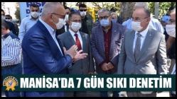 Manisa’da 7 Gün Sıkı Denetim