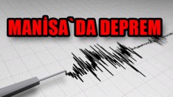 Manisa’da Deprem