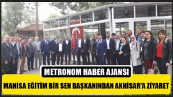 Manisa Eğitim Birsen Şube Başkanından Akhisar'a Ziyaret