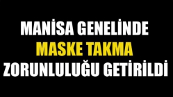 Manisa Genelinde Maske Takma Zorunluluğu Getirildi