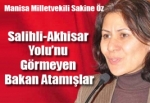 Manisa Milletvekili Sakine Öz; Salihli-Akhisar Yolu’nu Görmeyen Bakan Atamışlar