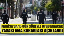 Manisa'da 15 Gün Süreyle Uygulanacak Yasaklama Kararları açıklandı