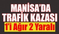 Manisa'da Trafik Kazası