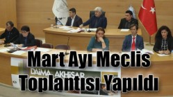 Mart Ayı Meclis Toplantısı Yapıldı