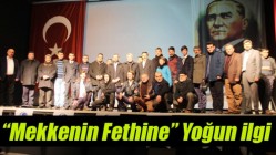 Mekkenin Fethine” Yoğun ilgi