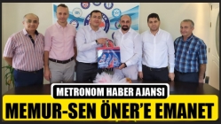 Memur-Sen Öner’e Emanet