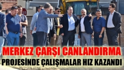 Merkez Çarşı canlandırma projesinde çalışmalar hız kazandı