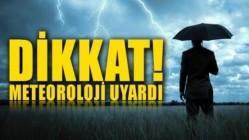 Meteoroloji’den Şiddetli Yağış Uyarısı