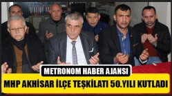 MHP Akhisar İlçe Teşkilatı 50.yılı kutladı