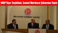 MHP Akhisar İlçe Teşkilatı, Genel Merkeze Çıkarma Yaptı