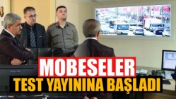 MOBESE Sistemi Tamamlanarak Test Yayınına Başladı