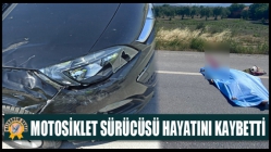 Motosiklet Sürücüsü Hayatını Kaybetti