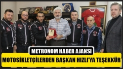 Motosikletçilerden Başkan Hızlı’ya teşekkür