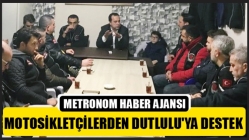 Motosikletçilerden Dutlulu'ya Destek