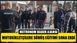 Motosikletçilere Sürüş Eğitimi Sona Erdi