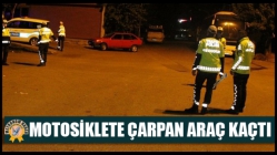 Motosiklete Çarpan Araç Kaçtı