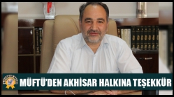 Müftü’den Akhisar Halkına Teşekkür