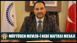 Müftüden Mevlid-İ Nebi Haftası Mesajı