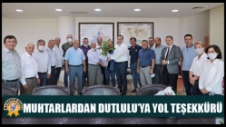 Muhtarlardan Dutlulu’ya Yol Teşekkürü