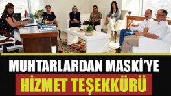 MUHTARLARDAN MASKİ’YE HİZMET TEŞEKKÜRÜ