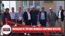 Musalar Ve Tütenli Mahalle Ekipman Desteği