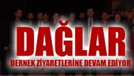 Mustafa Dağlar, Dernek Ziyaretlerine Devam Ediyor