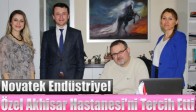 Novatek Endüstriyel Özel Akhisar Hastanesi’ni Tercih Etti