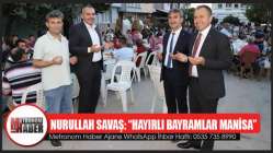 Nurullah Savaş: “Hayırlı Bayramlar Manisa”