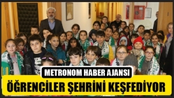 Öğrenciler Şehrini Keşfediyor