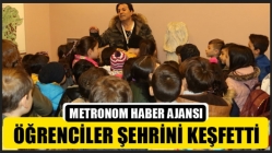 Öğrenciler Şehrini Keşfetti