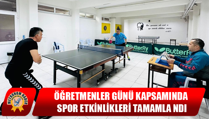 Öğretmenler Günü Kapsamında Spor Etkinlikleri Tamamlandı