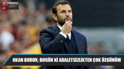 Okan Buruk; Bugün ki adaletsizlikten çok üzgünüm